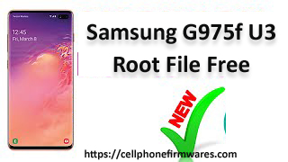 Samsung G975f U3 Root File Free