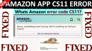 Amazon CS11 Error
